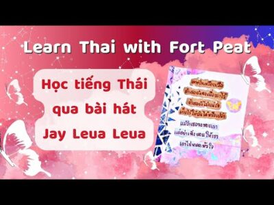 Học Tiếng Thái Qua Bài Hát- Phiên Âm Tiếng Việt